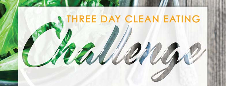 3 Day Clean Eating Challenge